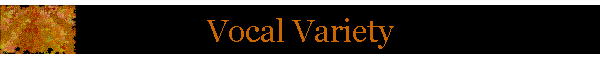 Vocal Variety